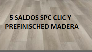 SALDOS flotantes clic, pvc/spc+melaminico+prefinisched